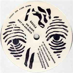 Savile - No Sleep, Not In America