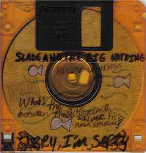 Slade And The Big Nothing - Sorry, I'm Sorry