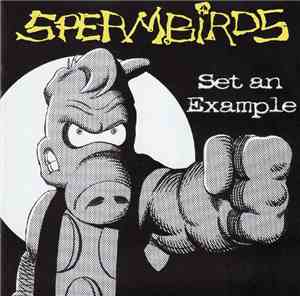 Spermbirds - Set An Example