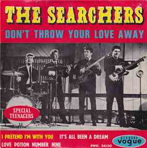 The Searchers - Don't Throw Your Love Away