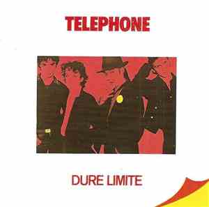 Téléphone - Dure Limite