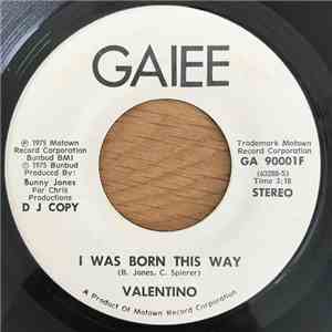 Valentino  - I Was Born This Way