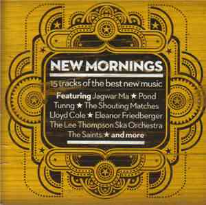 Various - New Mornings (15 Tracks Of The Best New Music)