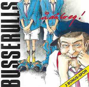 Busserulls - Å Då Lo Eg!