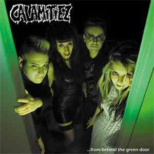 Calamitiez - ...From Behind The Green Door
