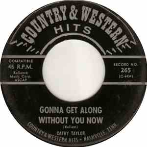 Cathy Taylor  / Stan Hardin - Gonna Get Along Without You Now