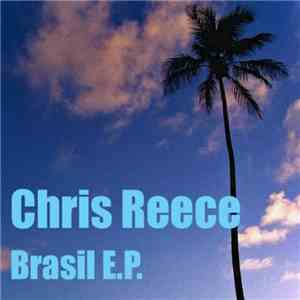 Chris Reece - Brasil E.P.