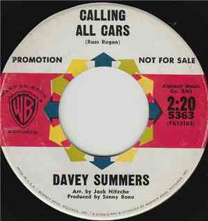 Davey Summers - Calling All Cars / Good Ship Love