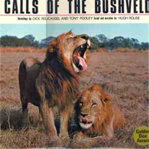 Dick Reucassel and Tony Pooley - Calls Of The Bushveld