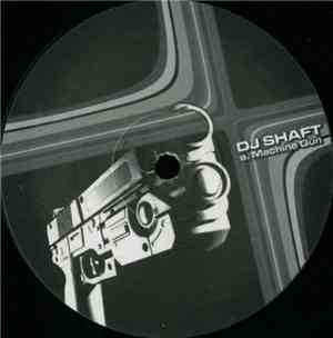 DJ Shaft - Machine Gun / Brothers On The Slide