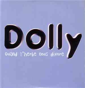 Dolly  - Quand L'herbe Nous Dévore