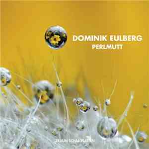 Dominik Eulberg - Perlmutt
