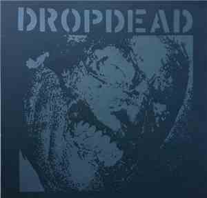 Dropdead - Discography