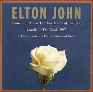 Elton John - Something About The Way You Look Tonight / Candle In The Wind  ...
