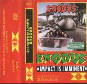 Exodus  - Impact Is Imminent