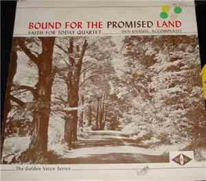 Faith For Today Quartet, Van Knauss - Bound For The Promised Land