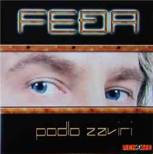 Feđa Dizdarević - Podlo zaviri