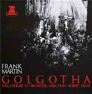 Frank Martin , Robert Faller - Golgotha