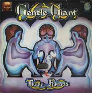 Gentle Giant - Three Friends