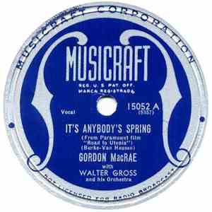 Gordon MacRae With Walter Gross And His Orchestra - It's Anybody's Spring