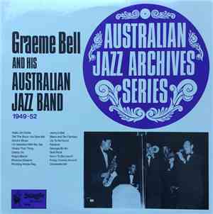 Graeme Bell And His Australian Jazz Band - Graeme Bell And His Australian J ...