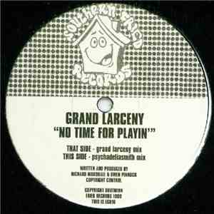 Grand Larceny - No Time For Playin