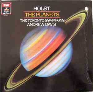 Holst, The Toronto Symphony, Andrew Davis - The Planets