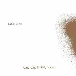 Ian Gillan - One Eye To Morocco