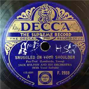 Jack Hylton And His Orchestra - Snuggled On Your Shoulder / Lovely Little S ...