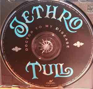 Jethro Tull - Doctor To My Disease