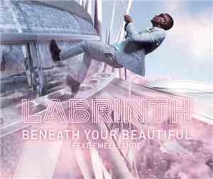 Labrinth Feat. Emeli Sandé - Beneath Your  Beautiful