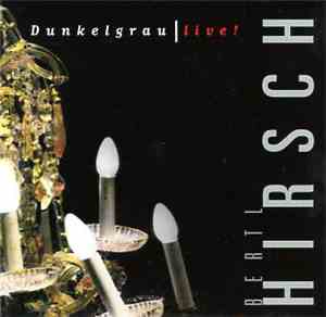 Ludwig Hirsch - Dunkelgrau - Live!