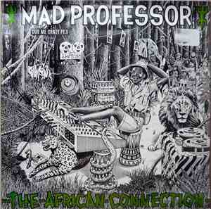 Mad Professor - Dub Me Crazy Pt.3: The African Connection