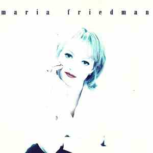 Maria Friedman - Maria Friedman