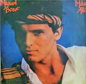 Miguel Bosé - Más Allá