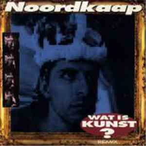Noordkaap - Wat Is Kunst ?