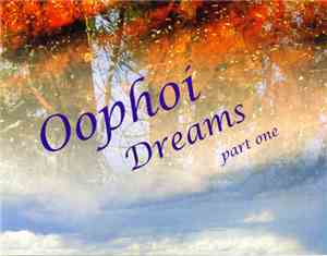Oophoi - Dreams Part One