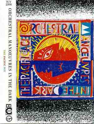 Orchestral Manoeuvres In The Dark - The Pacific Age