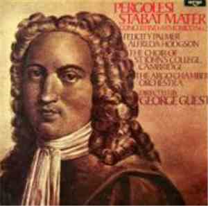 Pergolesi - Felicity Palmer, Alfreda Hodgson, Choir Of St. John's College,  ...