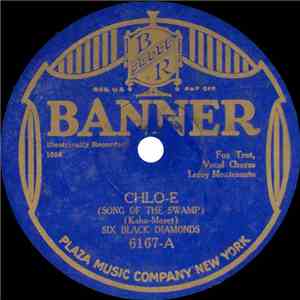 Six Black Diamonds / Missouri Jazz Band - Chlo-E (Song Of The Swamp) / My S ...