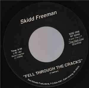 Skidd Freeman - Fell Through The Cracks