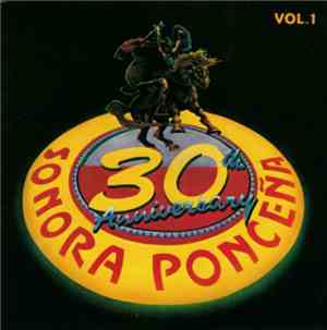 Sonora Poncena - Thirty Years Volume 1