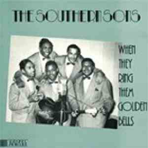 Southern Sons - When They Ring Them Golden Bells