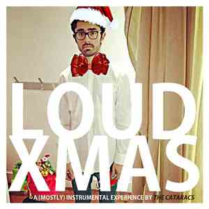 The Cataracs - Loud Xmas