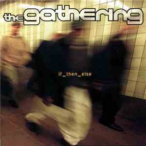 The Gathering - If_then_else