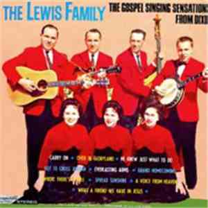 The Lewis Family - The Gospel Singing Sensations From Dixie