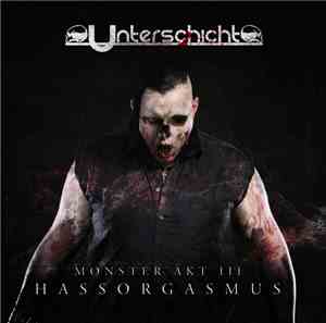 Unterschicht - Monster Akt 3: Hassorgasmus