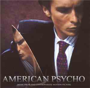 Various - American Psycho (Music From The Controversial Motion Picture)