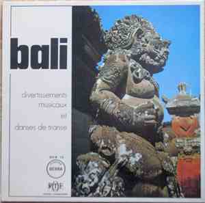 Various - Bali / Divertissements Musicaux Et Danses De Transe