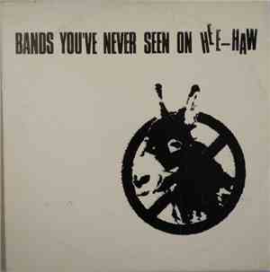 Various - Bands You've Never Seen On Hee-Haw